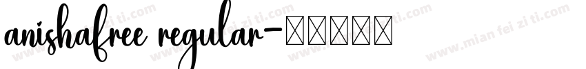 anishafree regular字体转换